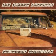 The Turkey Buzzards - Driveway Vacation (2021)