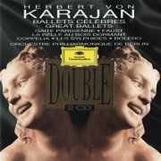 Berliner Philharmoniker, Herbert von Karajan - Great Ballets: Offenbach, Gounod, Tchaikovsky, Delibes, Chopin (1992)