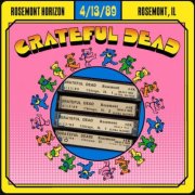 Grateful Dead - 1989-04-13 Rosemont Horizon, Rosemont, IL (2026) [Hi-Res]