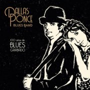 Dallas - Ponce - 100 Años de Blues Grabado (2024) [Hi-Res]
