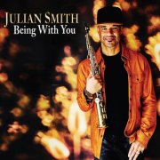 Julian Smith - Being with You (2024) [Hi-Res]