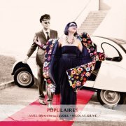 Amel Brahim-Djelloul and Nicolas Jouve -  Populaires (2015) [Hi-Res]