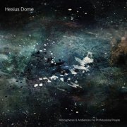 Hesius Dome - Atmospheres & Ambiences for Professional People (2020)