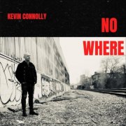 Kevin Connolly - No Where (2025)