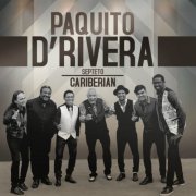 Paquito D'Rivera - Cariberian (2020)