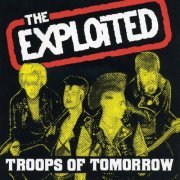 The Exploited - Troops Of Tomorrow (1982)