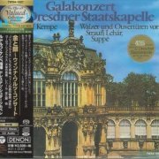 Rudolf Kempe - Galakonzert Der Dresdner Staatskapelle: Strauss, Suppe, Lehar (1972) [2016 SACD The Valued Collection Platinum]