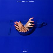 Pearl and the Beard - Beast (2015)