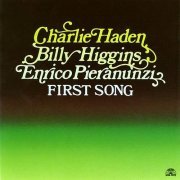 Charlie Haden, Billy Higgins, Enrico Pieranunzi - First Song (1993)