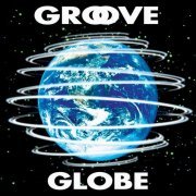 T-Square - Groove Globe (2004)