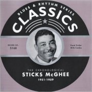 Sticks McGhee - Blues & Rhythm Series 5168: The Chronological Sticks McGhee 1951-1959 (2006)