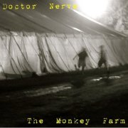 Doctor Nerve - The Monkey Farm (2009)