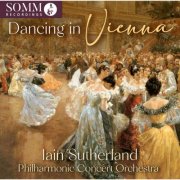 Philharmonic Concert Orchestra, Iain Sutherland - Dancing in Vienna (Live) (2025) [Hi-Res]