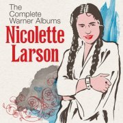 Nicolette Larson - The Complete Warner Albums (2019)