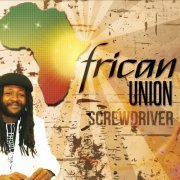 Screwdriver - African Union (2013)