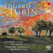 Triin Ruubel, Xandi van Dijk, Theodor Sink, Kärt Ruubel - Tubin: Chamber Music (2025) [Hi-Res]