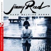 Jimmy Reed - Hard Walking Hanna (Digitally Remastered) (2010) FLAC