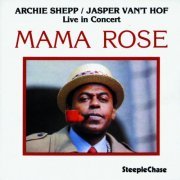 Jasper Van't Hof & Archie Shepp - Mama Rose (Live) (2016) FLAC