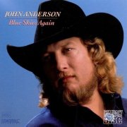 John Anderson - Blue Skies Again (1987)