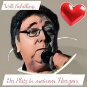 Willi Schilling - Der Platz in meinem Herzen (2025)