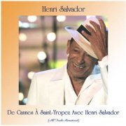 Henri Salvador - De Cannes À Saint-Tropez Avec Henri Salvador (All Tracks Remastered) (2020)