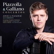 Jovica Ivanović, Ukranian Chamber Orchestra & Vitaliy Protasov - Piazzolla & Galliano: Concertos (2020) [Hi-Res]