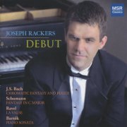 Joseph Rackers - Piano Debut: J.S. Bach, Bartók, Ravel and Schumann (2012)