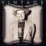 Tex Ritter - Vintage Collections (1997)