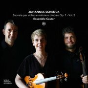 Ensemble Castor - Schenck: Suonate Per Violino E Violone O Cimbalo Op. 7, Vol. 2 (2026) [Hi-Res]