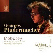 Georges Pludermacher - The Lyrinx Recordings (1984): Debussy: 12 Études, Étude retrouvée, Masques, L’Isle joyeuse (2024)