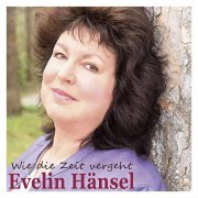 Evelin Hänsel - Wie die Zeit vergeht (2019)