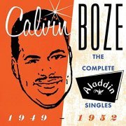 Calvin Boze & His All Stars - The Complete Aladdin Singles 1949-1952 (2021)