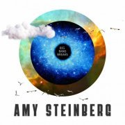 Amy Steinberg - Big Bang Breaks (2023)