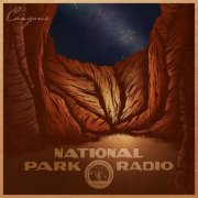 National Park Radio - Canyons (2023) [Hi-Res]