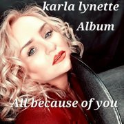 Karla lynette - All because of you (2023)