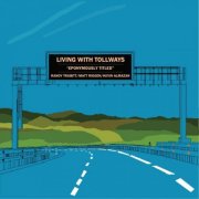 Living with Tollways - Eponymously Titled (2026)