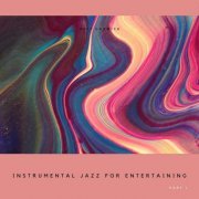 Matt Gadwick - Instrumental Jazz for Entertaining, Part 1 (2022) Hi Res