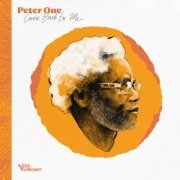 Peter One - Come Back To Me (2023) [Hi-Res]