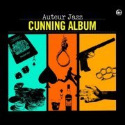 Auteur Jazz - Cunning Album (2011)