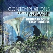 Bernhard Scully, Casey Robards & Douglas Hill - Contemplations (2025) Hi-Res