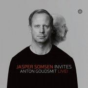 Jasper Somsen & Anton Goudsmit - Jasper Somsen Invites Anton Goudsmit Live! (Live) (2025) [Hi-Res]