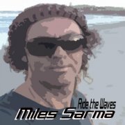 Miles Sarma - Ride the Waves (2022)