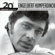 Engelbert Humperdinck - 20th Century Masters: The Best Of Engelbert Humperdinck (2005)