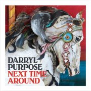 Darryl Purpose - Next Time Around (2012)