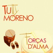 Tutty Moreno - Forças d'Alma (2025) [Hi-Res]