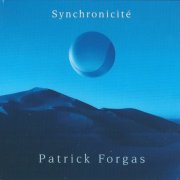 Patrick Forgas - Synchronicité (2001)