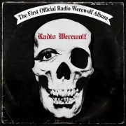 Radio Werewolf - The First Official Radio Werewolf Album (2026) Hi Res