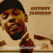 Anthony Johnson - Dancehall Victory (2010)