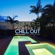 Summer Platinum Chill Out Relaxing Music for a Wonderful Sunset (2015)