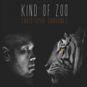 Christophe Zoogonès - Kind of Zoo (2015)